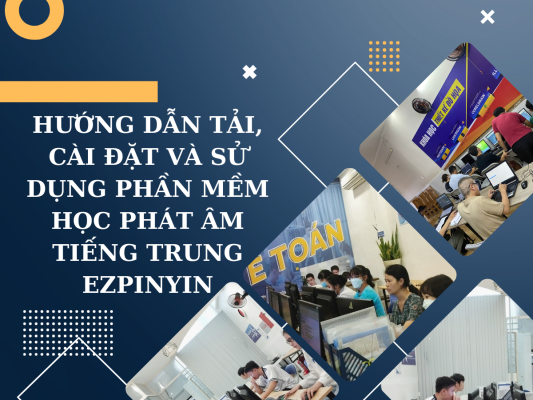 hướng dẫn tải, cài đặt và sử dụng phần mềm học phát âm tiếng trung ezpinyin