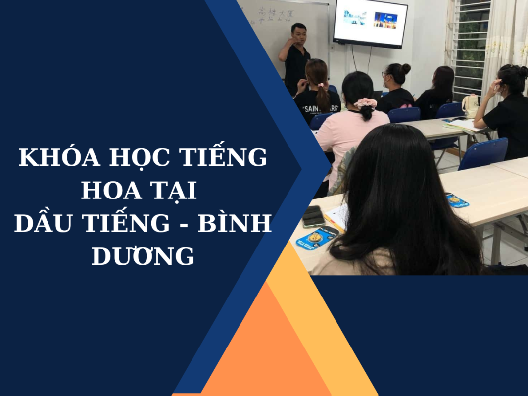 khóa học tiếng hoa tại Dầu Tiếng Bình Dương