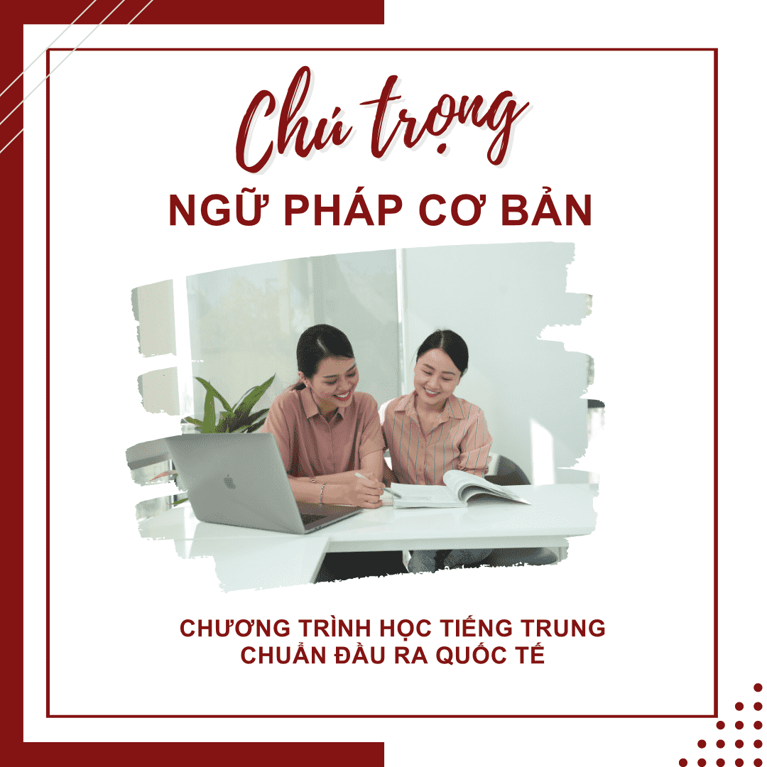 Học Tiếng Trung Thông Qua Ngữ Pháp Cơ Bản