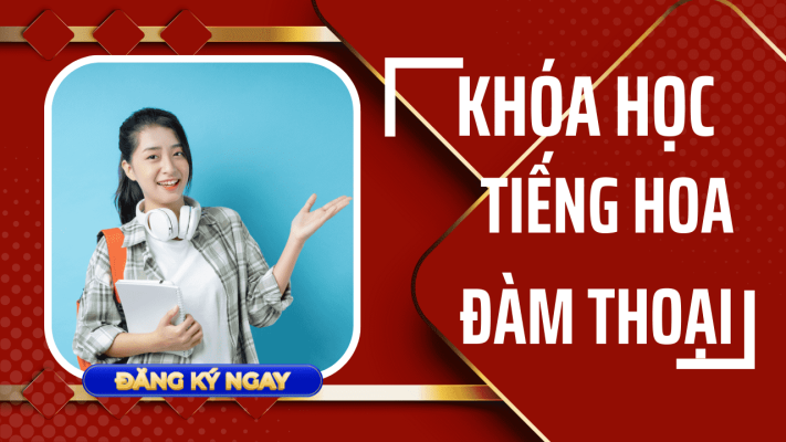 Học Tiếng Hoa đàm Thoại